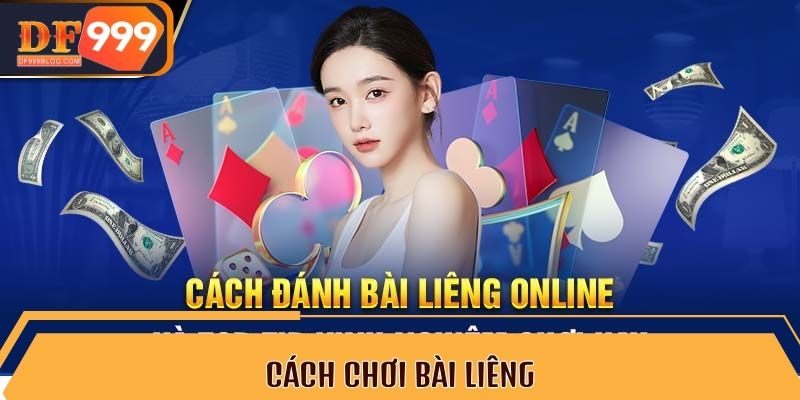 Cách chơi bài liêng